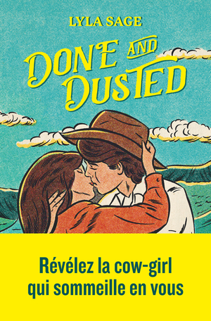 3. Done & Dusted, de Lyla Sage (trad. Ariane Mirbeau)
Une romance green flag avec des cow-boys, il y a du rodéo, des sentiments, du sexe (explicite). C'est un peu absurde, l'équivalent cérébral d'un film de Noël non-problématique. (premier tome d'une série de 4)